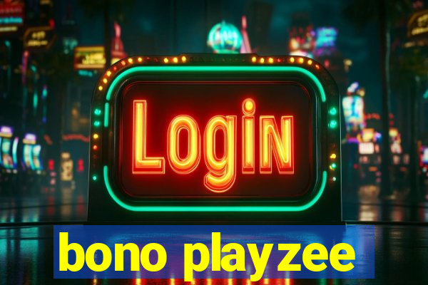 bono playzee